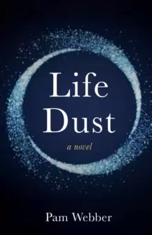 Image of Life Dust : A Novel