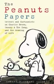 Image of Peanuts Papers, The: Charlie Brown, Snoopy & The Gang, And The Meaning Of Life : A Library of America Special Publication