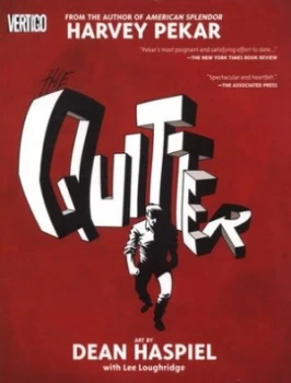 Image of The Quitter by Harvey Pekar and Dean Haspiel and Lee Loughridge and Pat Brosseau Paperback