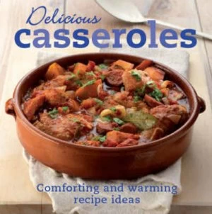 Image of Delicious Casseroles Hardback