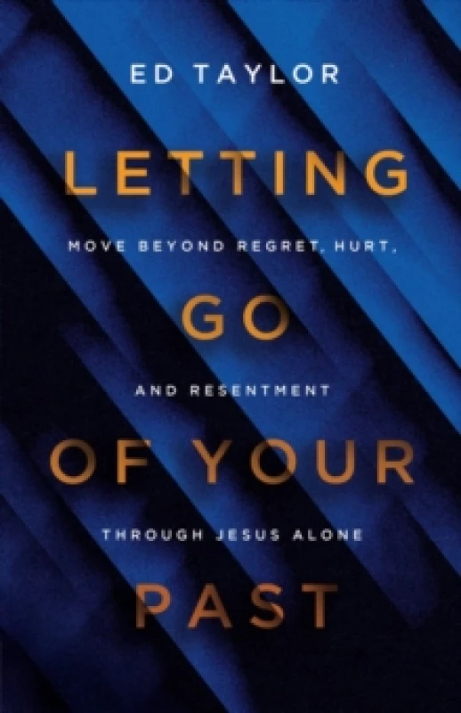 Image of Letting Go of Your Past. Paperback. By Ed Taylor Books