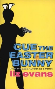 Image of Cue the Easter Bunny by Liz Evans Paperback