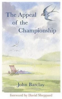 Image of The Appeal of the Championship by John Barclay Hardback