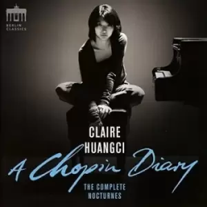 image of Claire Huangci A Chopin Diary The Complete Nocturnes by Frederic Chopin CD Album