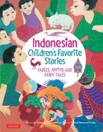 Image of indonesian childrens favorite stories fables myths and fairy tales