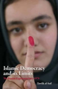 Image of Islamic Democracy and Its Limits by Tawfiq Alsaif Hardback