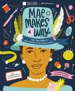 Image of mae makes a way the true story of mae reeves hat and history maker