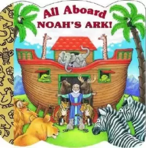 Image of All Aboard Noah's Ark! by Mary Josephs