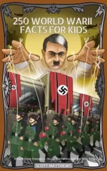 Image of 250 World War 2 Facts For Kids - Interesting Events & History Information To Win Trivia