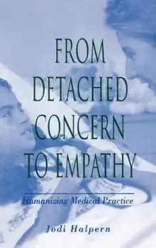 Image of From Detached Concern to Empathy by Jodi Halpern