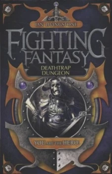 Image of Deathtrap Dungeon by Ian Livingstone Paperback