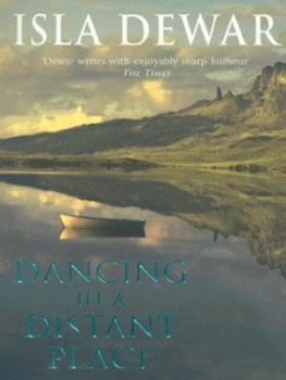 Image of Dancing in a Distant Place by Isla Dewar Paperback