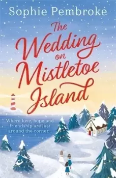 Image of The wedding on Mistletoe Island by Sophie Pembroke