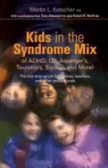 Image of kids in the syndrome mix of adhd ld aspergers tourettes bipolar and more th