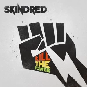 image of Kill the Power by Skindred CD Album