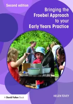 Image of Bringing the Froebel Approach to your Early Years Practice