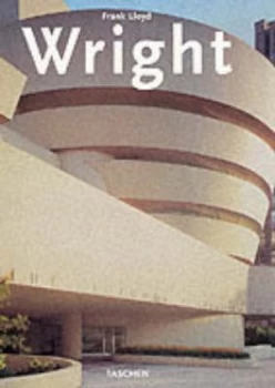 Image of Frank Lloyd Wright by Bruce Brooks Pfeiffer and Frank Lloyd Wright and Peter Gssel and Gabriele Leuthuser Book