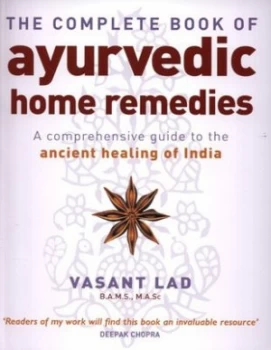 Image of The Complete Book of Ayurvedic Home Remedies by Vasant Lad Paperback