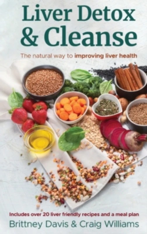 Image of Liver Detox & Cleanse : The Natural Way to Improving Liver Health Hardback