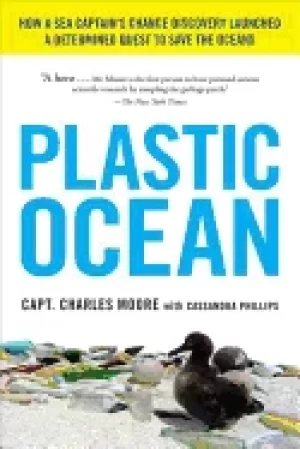 Image of plastic ocean how a sea captains chance discovery launched a determined que