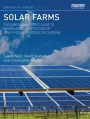 Image of Solar Farms The Earthscan Expert Guide to Design and Construction of Utility-scale Photovoltaic Systems