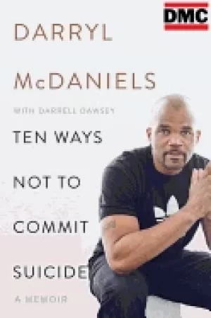 Image of ten ways not to commit suicide a memoir