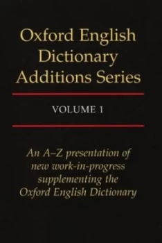 Image of Oxford English Dictionary Additions Series Volume 1 by John Simpson