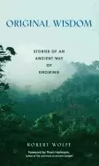 Image of original wisdom stories of an ancient way of knowing