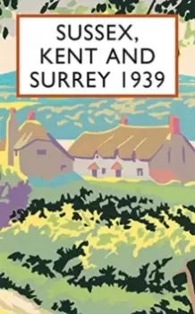 Image of Sussex, Kent and Surrey 1939