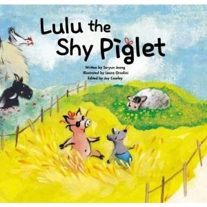 Image of Lulu the Shy Piglet: Overcoming Shyness by The ChoiceMaker Pty Limited (Paperback, 2015)