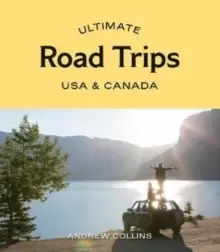 Image of Ultimate Road Trips: USA & Canada