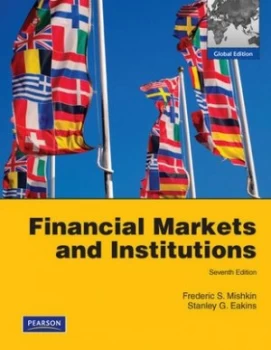 Image of Financial Markets and Institutions by Frederic S Mishkin Paperback