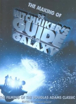 Image of The Making of the Hitchhikers Guide to the Galaxy by Robbie Stamp Hardback