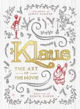 Image of Klaus: The Art of the Movie by Ramin Zahed
