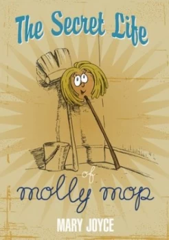 Image of The Secret Life of Mollymop by Mary Joyce Hardback