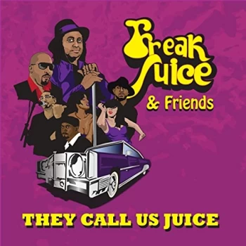 image of Freak Juice - They Call Us Juice CD