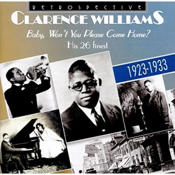 image of Clarence Willliams - Baby, Won't You Please Come Home CD