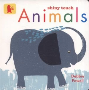 Image of Shiny Touch Animals by Debbie Powell Book