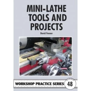 Image of Mini-lathe Tools and Projects by David Fenner (Paperback, 2011)