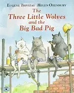 Image of three little wolves and the big bad pig