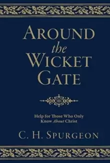 Image of Around the Wicket Gate : Help for those who only know About Christ