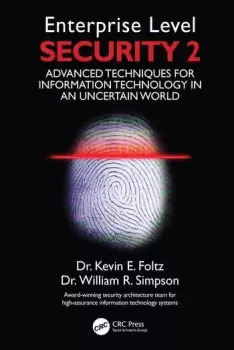 Image of Enterprise Level Security 2Advanced Techniques for Information Technology in an Uncertain World