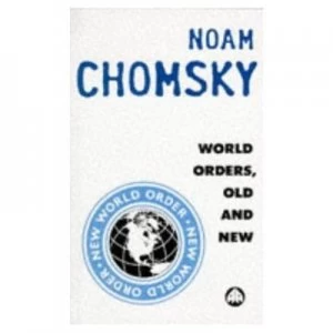 Image of World Orders Old and New by Noam Chomsky Paperback