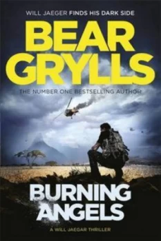 Image of Burning Angels by Bear Grylls Paperback