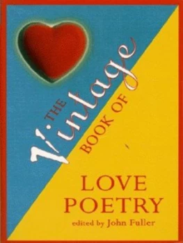 Image of The Vintage Book of Love Poetry by John Fuller Paperback