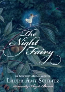 Image of The Night Fairy by Laura Amy Schlitz Hardback