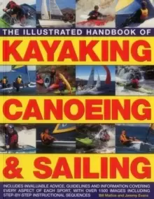 Image of Illustrated Handbook of Kayaking, Canoeing & Sailing