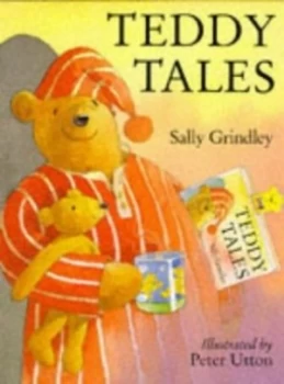Image of Teddy Tales by Sally Grindley and Peter Utton Book