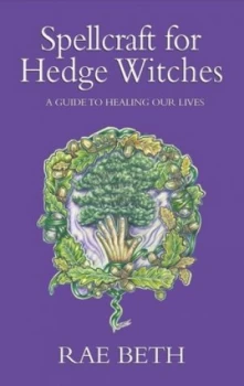 Image of Spellcraft for Hedge Witches by Rae Beth Paperback