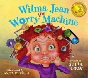 Image of Wilma Jean the Worry Machine by Julia Cook